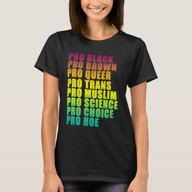 Camiseta PRO Negro, PRO Brown, PRO Queer, PRO Trans, PRO Ch (Anverso)