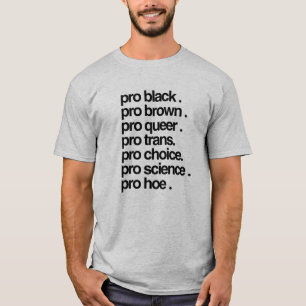 Camiseta Pro Negro, Pro Marrón, Pro Queer