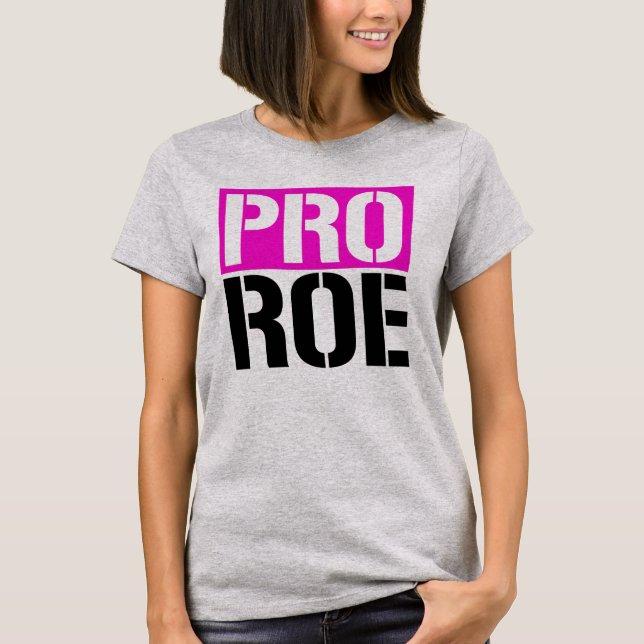 Camiseta Pro Roe (Anverso)
