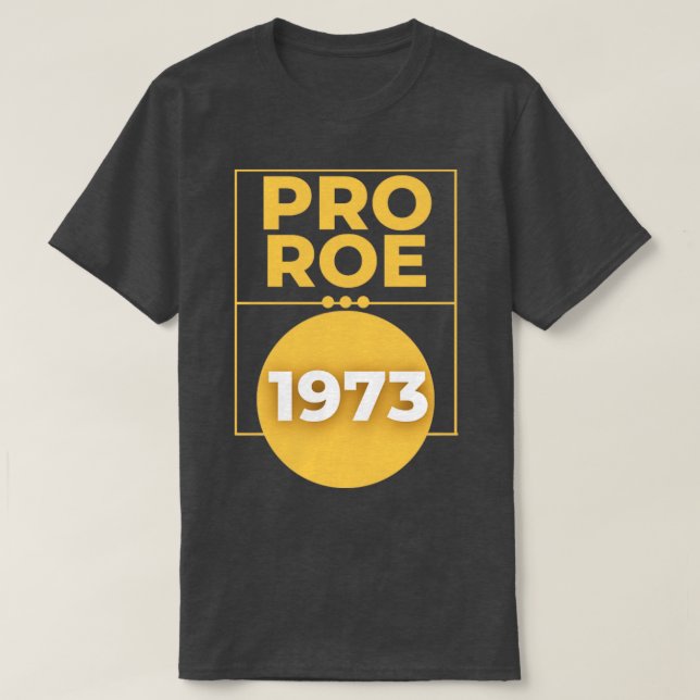 Camiseta Pro roe 197312 (Diseño del anverso)