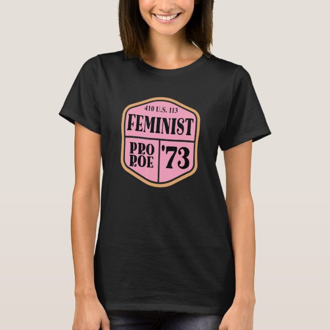 Camiseta Pro Roe 1973 410 Us 113 7 (Anverso)