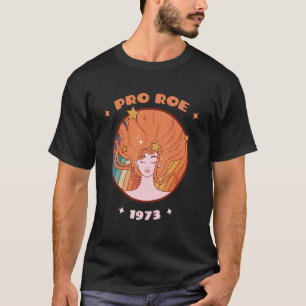 Camiseta Pro Roe 1973 Abortion Pro Choice 1