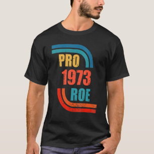 Camiseta Pro Roe 1973 con problemas