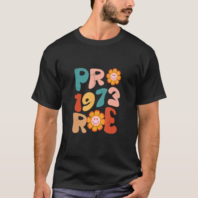 Camiseta Pro Roe 1973 Groovy Reproductive Rights Pro Choice (Anverso)