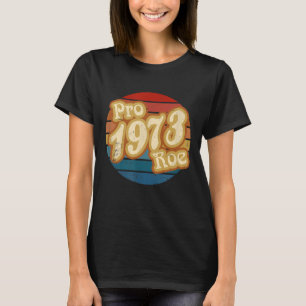 Camiseta Pro Roe 1973 Pro Choice Retro Sunset Circle