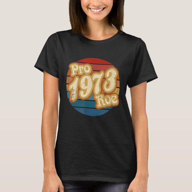 Camiseta Pro Roe 1973 Pro Choice Retro Sunset Circle (Anverso)