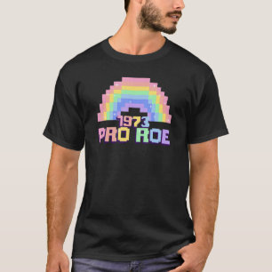 Camiseta Pro Roe 1973 Rainbow Pro Choice Pixel 1