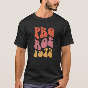 Camiseta Pro Roe 1973 Vintage