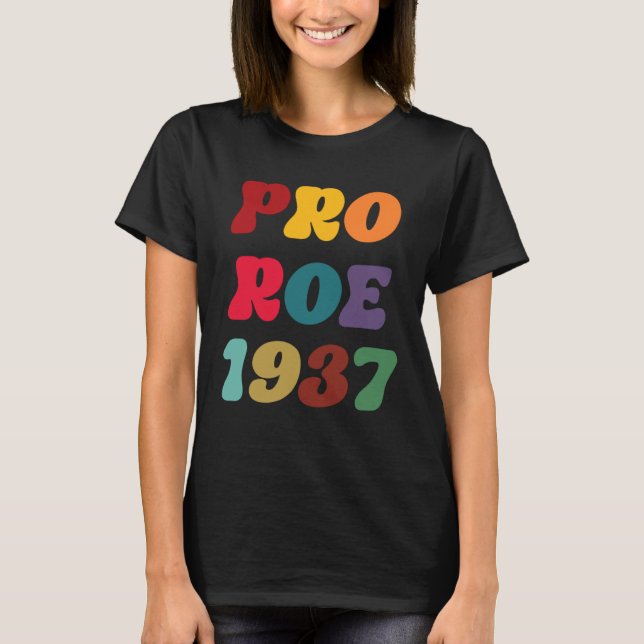 Camiseta Pro Roe Reproductive Rights Pro Choice Roe 1973 (Anverso)