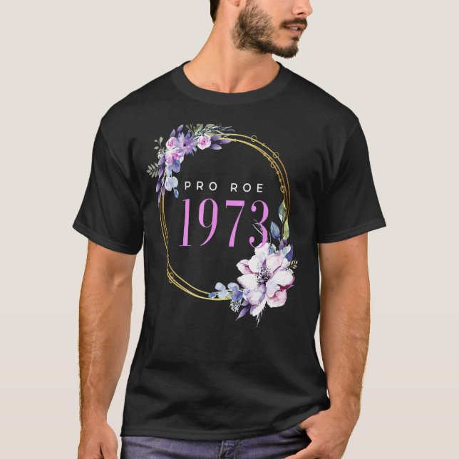 Camiseta Pro Roe V Wade Support Pro Choice 1973 Defend Roe (Anverso)