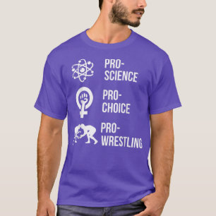 Camiseta Pro Science Pro Choice Pro Wrestling 1687