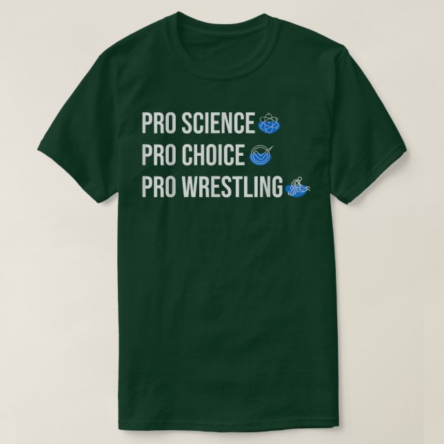 Camiseta Pro Science Pro Choice Pro Wrestling 1691 (Diseño del anverso)