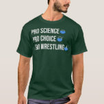 Camiseta Pro Science Pro Choice Pro Wrestling 1691<br><div class="desc">Pro Science Pro Choice Pro Wrestling 1691 .</div>