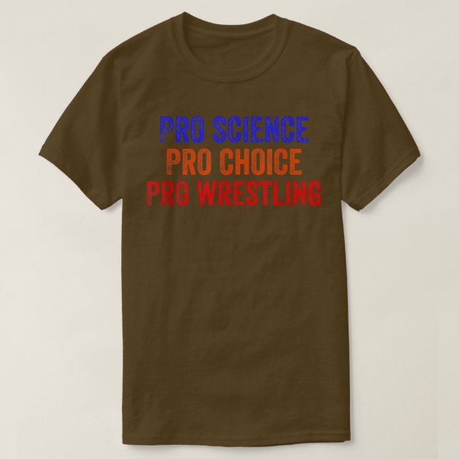 Camiseta Pro Science Pro Choice Pro Wrestling 1696 (Diseño del anverso)