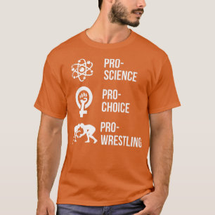 Camiseta Pro Science Pro Choice Pro Wrestling Premium 1704