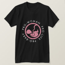Camiseta pro-vida-bebé pro-mujer