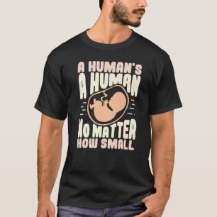 Camiseta Pro Vida Sin Importar Cuán Pequeño Anti Aborto