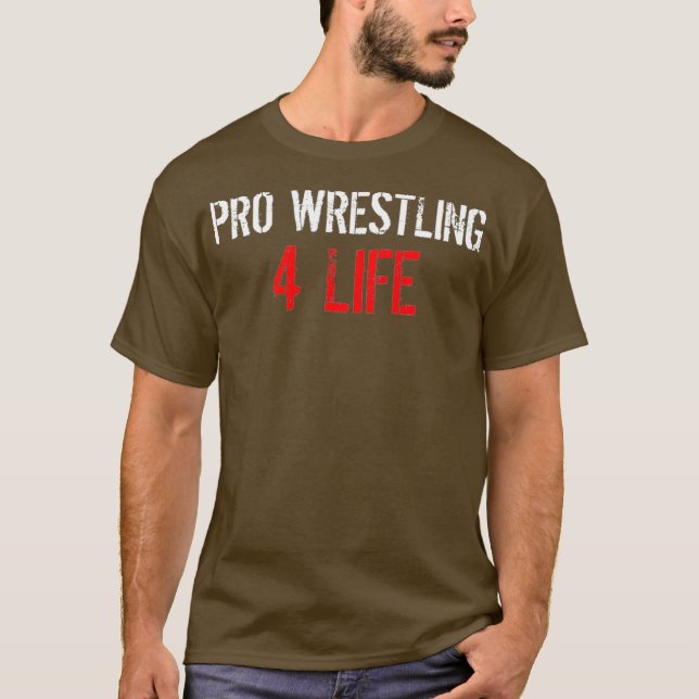 Camiseta Pro Wrestling 4 Life (Anverso)