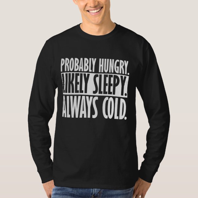 Camiseta Probablemente Hambre, Probablemente Sleepe Siempre (Anverso)