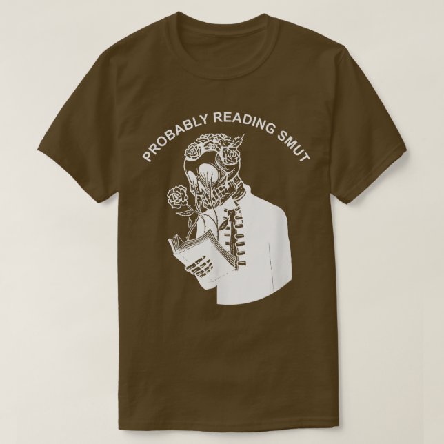 Camiseta Probablemente leyendo el Smut Skeleton Smut Book L (Diseño del anverso)