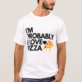 Camiseta probablemente me encanta el regalo de pizza papá m