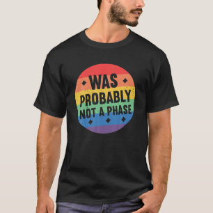 Camiseta Probablemente No Fue Una Fase Gay Mes Del Orgullo