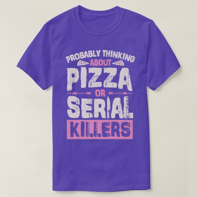 Camiseta Probablemente Pensando En La Pizza O En Los Asesin (Diseño del anverso)