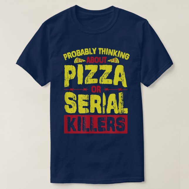 Camiseta Probablemente Pensando En La Pizza O En Los Asesin (Diseño del anverso)