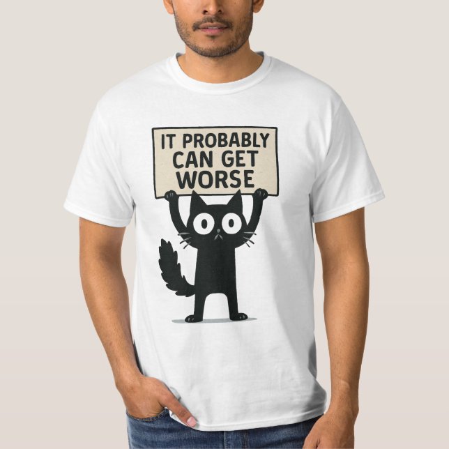 Camiseta Probablemente Pueda Empeorar (Anverso)