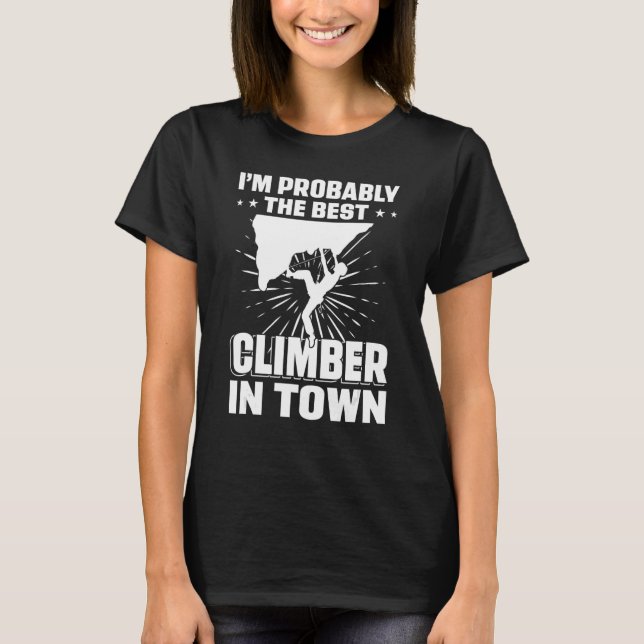 Camiseta Probablemente soy el mejor alpinista de la ciudad  (Anverso)
