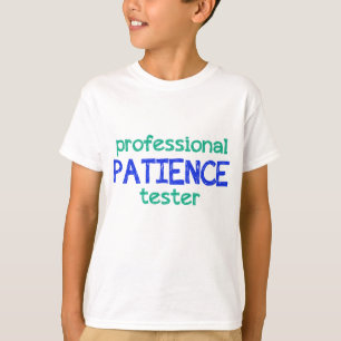 Camiseta probador de paciencia profesional