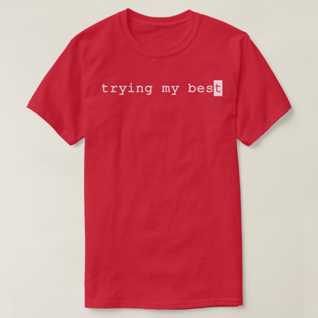 Camiseta Probando mis mejores 13 (Diseño del anverso)