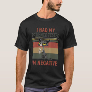 Camiseta Probé Mi Paciencia Soy Negativo Gato Negro C