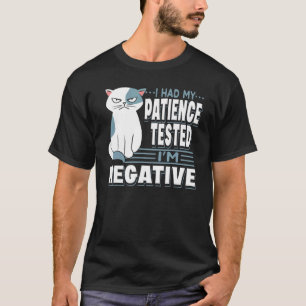 Camiseta Probé Mi Paciencia Soy Negativo Gato Sarcasmo