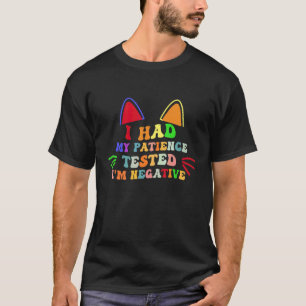 Camiseta Probé Mi Paciencia Soy Negativo Gato Sarcasmo