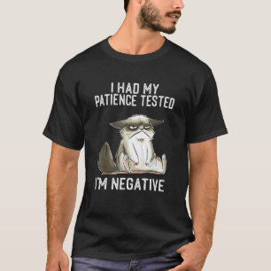 Camiseta Probé Mi Paciencia Soy Negativo   Gato Sarcasmo