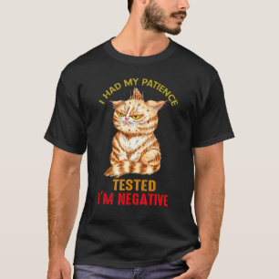 Camiseta Probé Mi Paciencia Soy Negativo Gato Sarcast