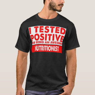 Camiseta Probé positivamente por ser una nutrición asombros