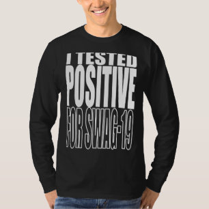 Camiseta Probé Positivo Para El Swag 19 51