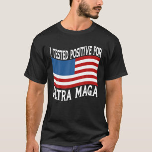 Camiseta Probé Positivo Para Ultra Maga Bandera De Estados