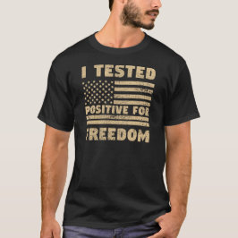 Camiseta Probé Positivo Por La Libertad
