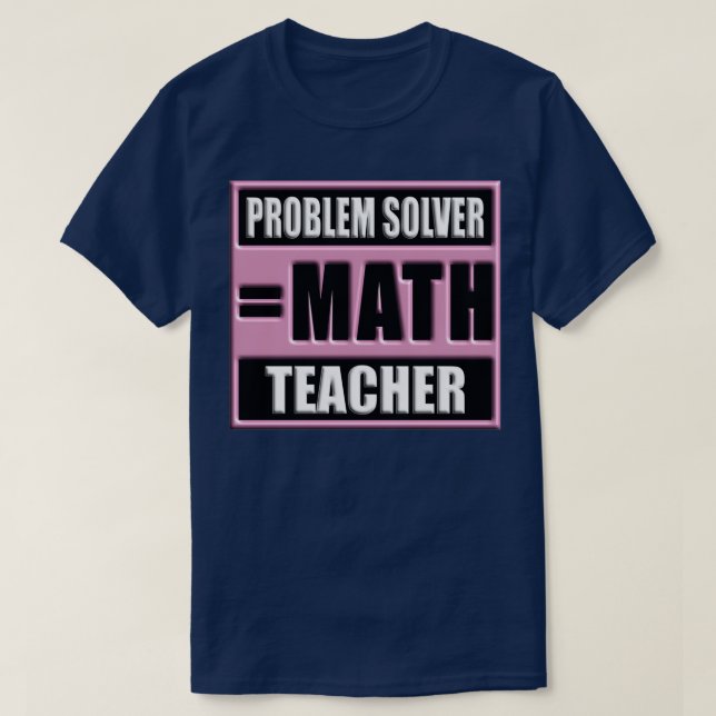 CAMISETA PROBLEM SOLVER MATH PROFESOR 61 (Diseño del anverso)