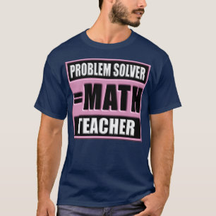 CAMISETA PROBLEM SOLVER MATH PROFESOR 61