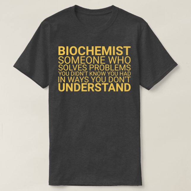 Camiseta Problema bioquímico bioquímica 1 (Diseño del anverso)