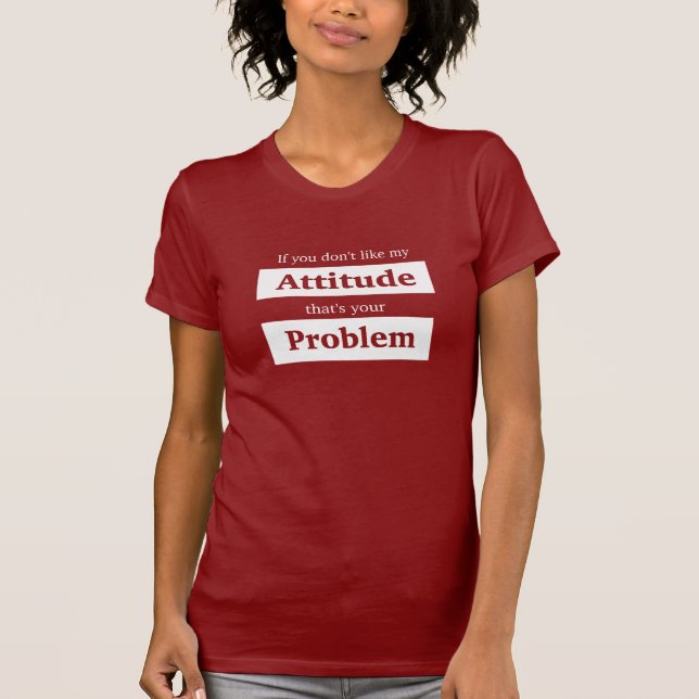 Camiseta Problema de Actitud (Anverso)