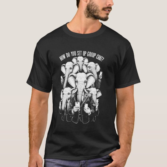 Camiseta Problema de configuración de chat grupal Elefantes (Anverso)