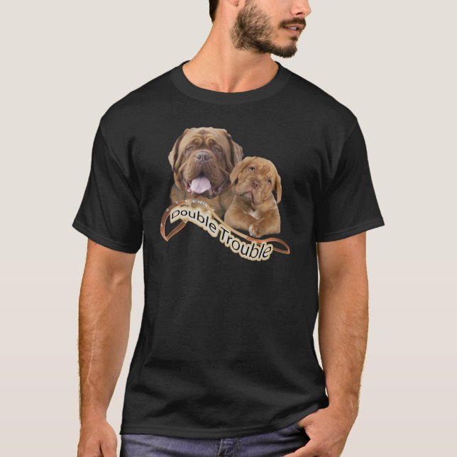 Camiseta Problema de Dogue De Bordeaux Double (Anverso)