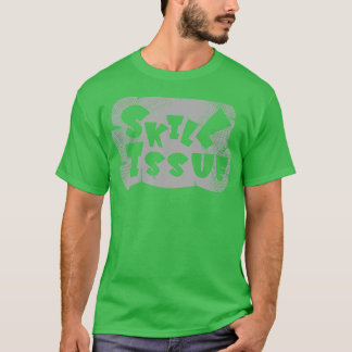 Camiseta Problema de habilidad