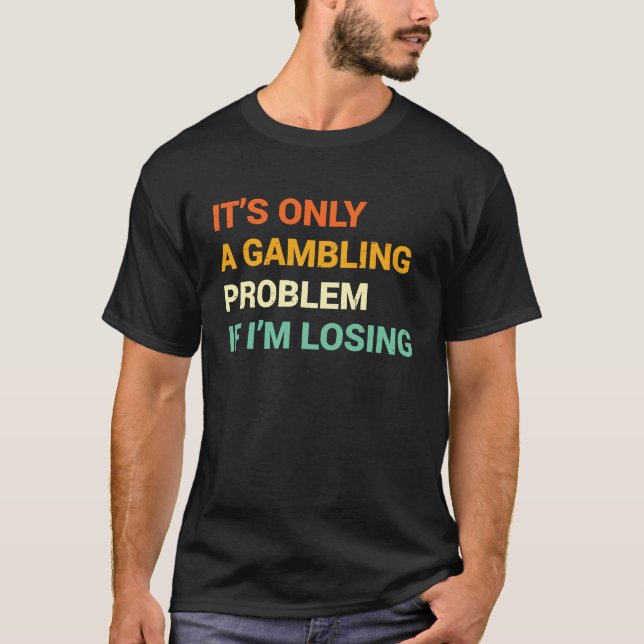 Camiseta Problema de juego Apuestas en casino de Nevada Sol (Anverso)