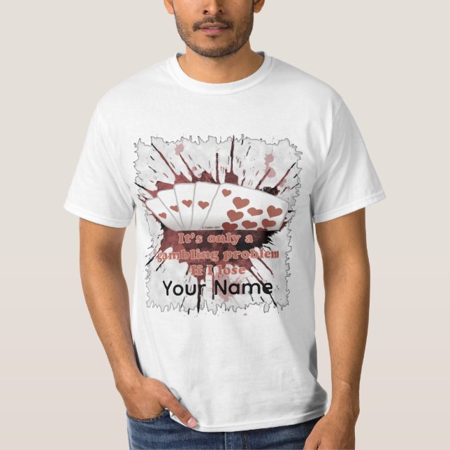 Camiseta Problema de juego de póquer  (Anverso)